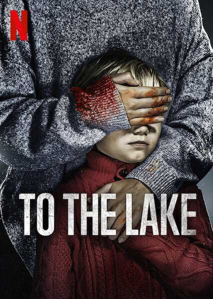 مسلسل To the Lake الموسم الاول حلقة 7 مسلسل To the Lake الموسم الاول حلقة 7