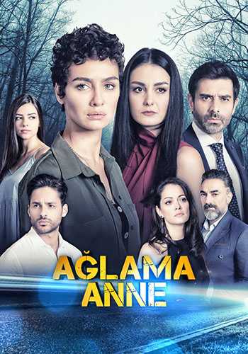 مسلسل لا تبكي يا امي حلقة 7 مترجمة مسلسل لا تبكي يا امي حلقة 7 مترجمة