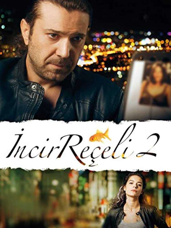 فيلم مربى التين 2 2014 Incir Reçeli 2 مترجم فيلم مربى التين 2 2014 Incir Reçeli 2 مترجم