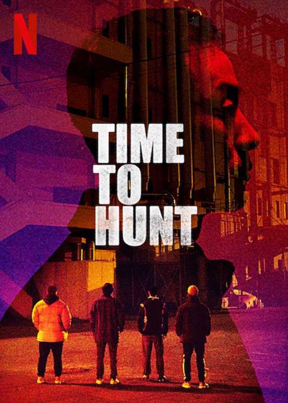 فيلم Time to Hunt 2020 مترجم فيلم Time to Hunt 2020 مترجم