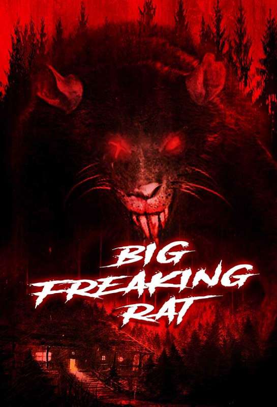 فيلم Big Freaking Rat 2020 مترجم فيلم Big Freaking Rat 2020 مترجم