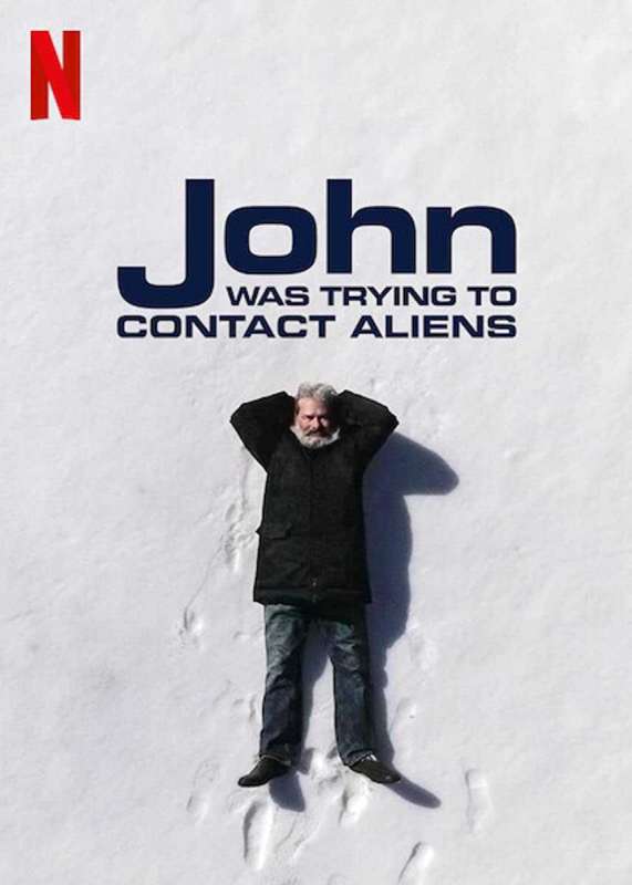فيلم John Was Trying to Contact Aliens 2020 مترجم فيلم John Was Trying to Contact Aliens 2020 مترجم