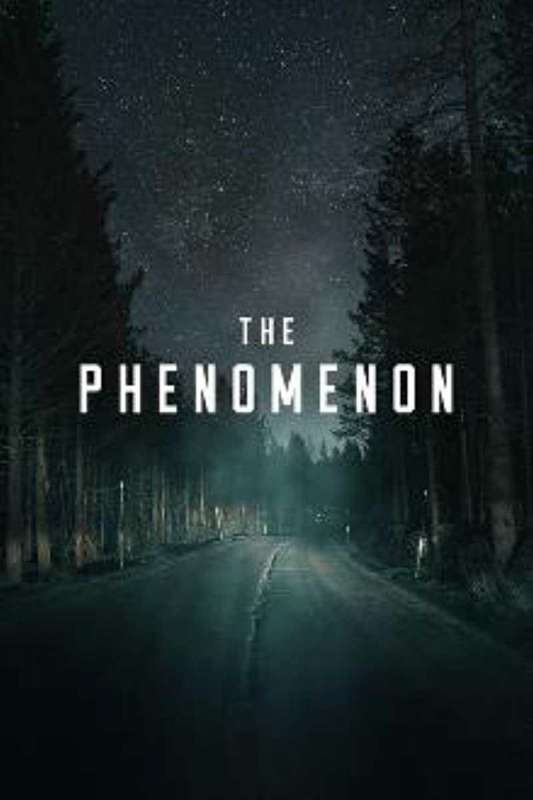 فيلم The Phenomenon 2020 مترجم فيلم The Phenomenon 2020 مترجم