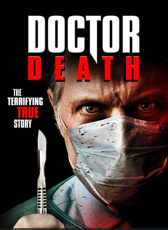 فيلم Doctor Death 2019 مترجم فيلم Doctor Death 2019 مترجم