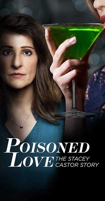 فيلم Poisoned Love: The Stacey Castor Story 2020 مترجم فيلم Poisoned Love: The Stacey Castor Story 2020 مترجم