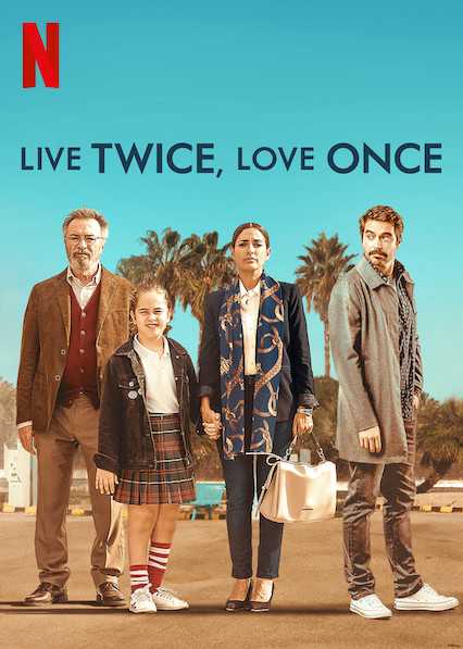 فيلم Live Twice, Love Once 2019 مترجم فيلم Live Twice, Love Once 2019 مترجم