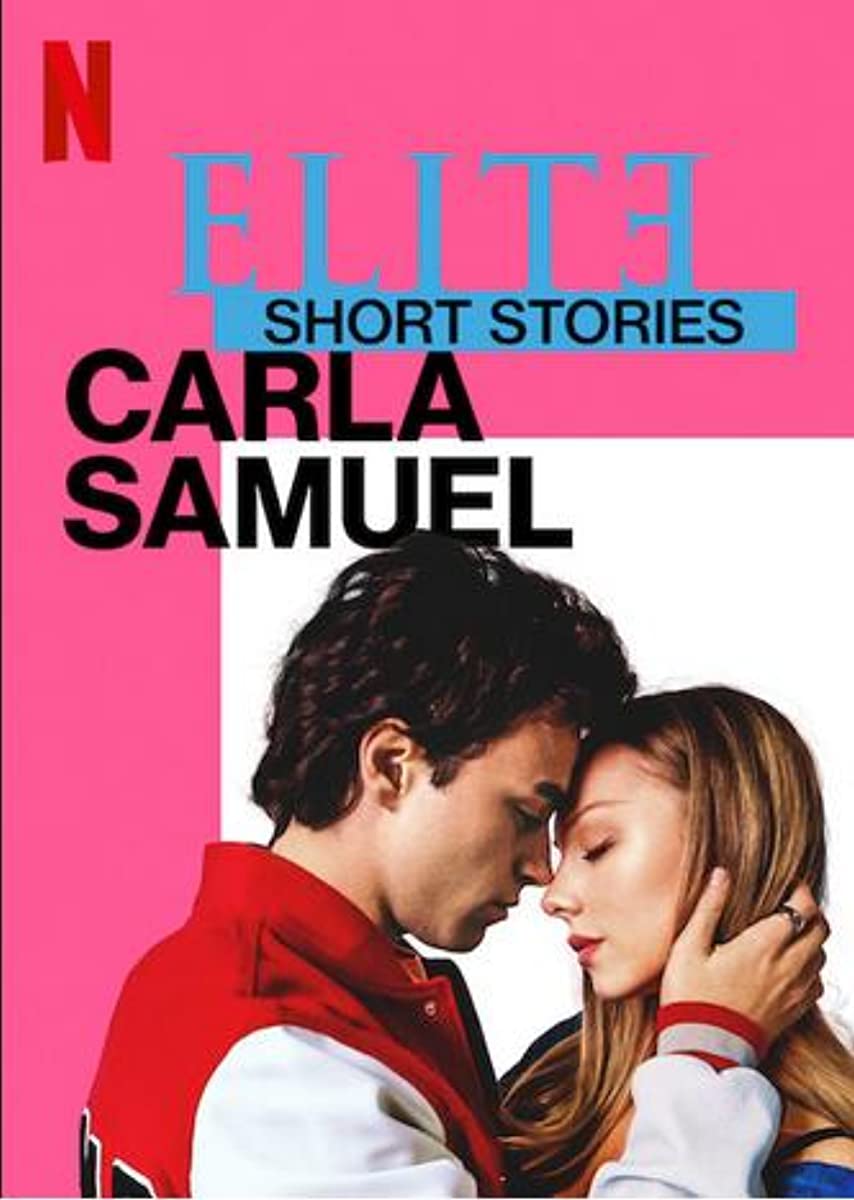 مسلسل Elite Short Stories: Carla Samuel حلقة 3 والاخيرة مسلسل Elite Short Stories: Carla Samuel حلقة 3 والاخيرة