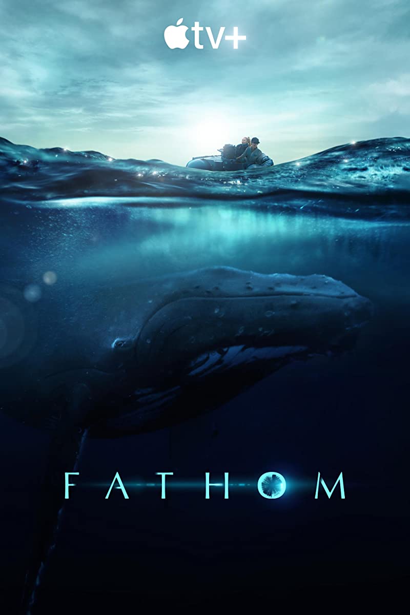 فيلم Fathom 2021 مترجم فيلم Fathom 2021 مترجم