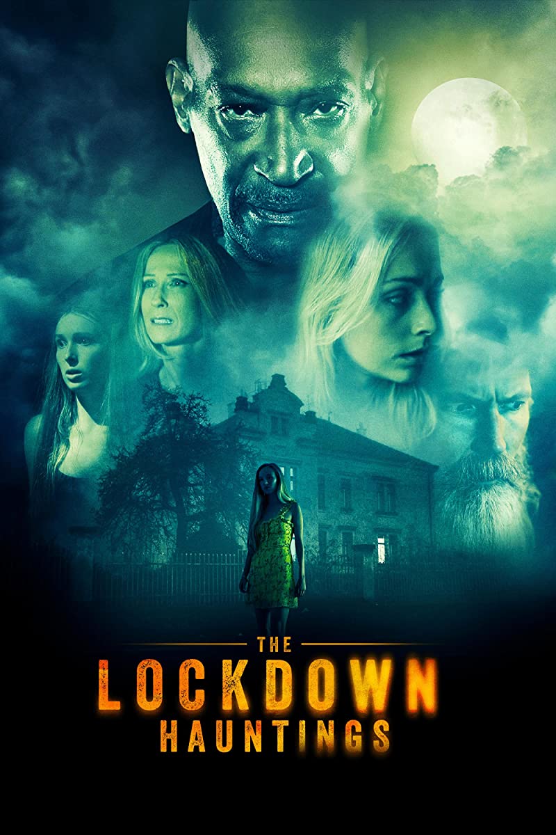 فيلم The Lockdown Hauntings 2021 مترجم فيلم The Lockdown Hauntings 2021 مترجم