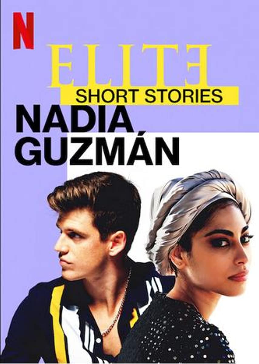 مسلسل Elite Short Stories: Nadia Guzmán حلقة 1 مسلسل Elite Short Stories: Nadia Guzmán حلقة 1