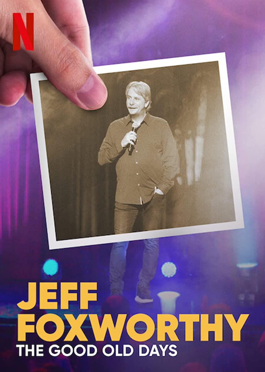 عرض Jeff Foxworthy: The Good Old Days 2022 مترجم عرض Jeff Foxworthy: The Good Old Days 2022 مترجم