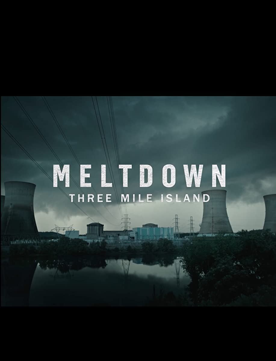 مسلسل Meltdown: Three Mile Island الموسم الاول حلقة 3 مسلسل Meltdown: Three Mile Island الموسم الاول حلقة 3