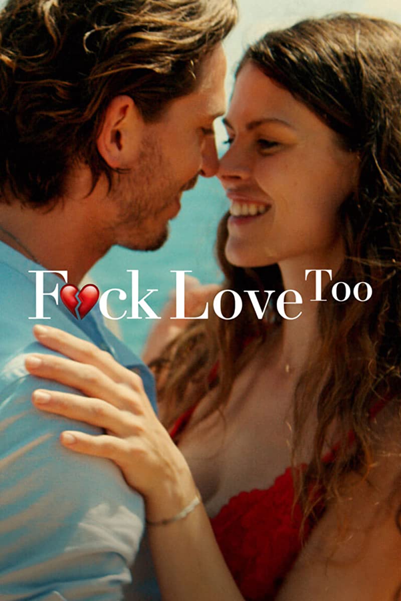 فيلم F*ck Love Too 2022 مترجم فيلم F*ck Love Too 2022 مترجم