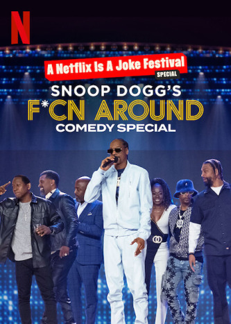 عرض Snoop Dogg’s F*Cn Around Comedy Special 2022 مترجم عرض Snoop Dogg’s F*Cn Around Comedy Special 2022 مترجم