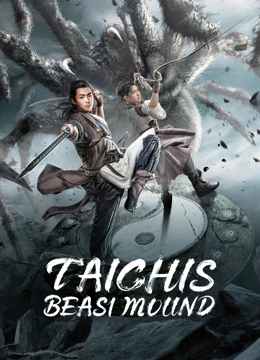 فيلم Tai Chi’s Beast Mound 2022 مترجم فيلم Tai Chi’s Beast Mound 2022 مترجم
