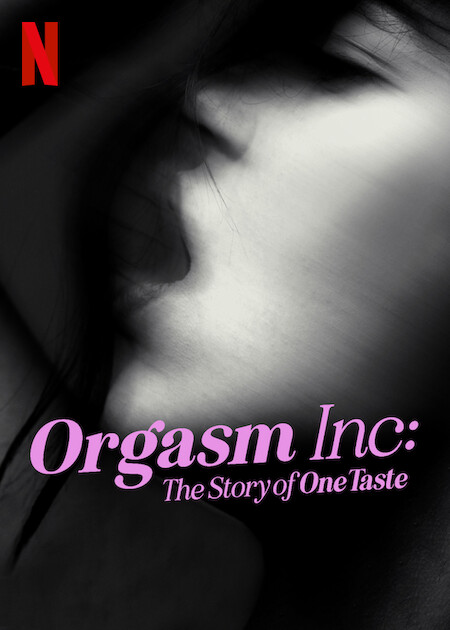 فيلم 2022 Orgasm Inc: The Story of OneTaste مترجم فيلم 2022 Orgasm Inc: The Story of OneTaste مترجم