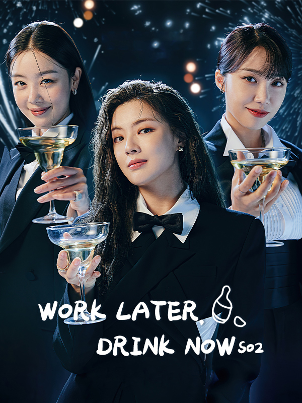 مسلسل لنشرب الأن ونعمل لاحقا Work Later, Drink Now Season 2 حلقة 9 مسلسل لنشرب الأن ونعمل لاحقا Work Later, Drink Now Season 2 حلقة 9