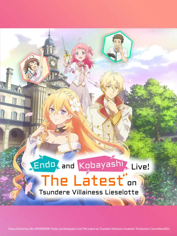 انمي Tsundere Akuyaku Reijou Liselotte to Jikkyou no Endou-kun to Kaisetsu no Kobayashi-san حلقة 10 مترجمة انمي Tsundere Akuyaku Reijou Liselotte to Jikkyou no Endou-kun to Kaisetsu no Kobayashi-san حلقة 10 مترجمة