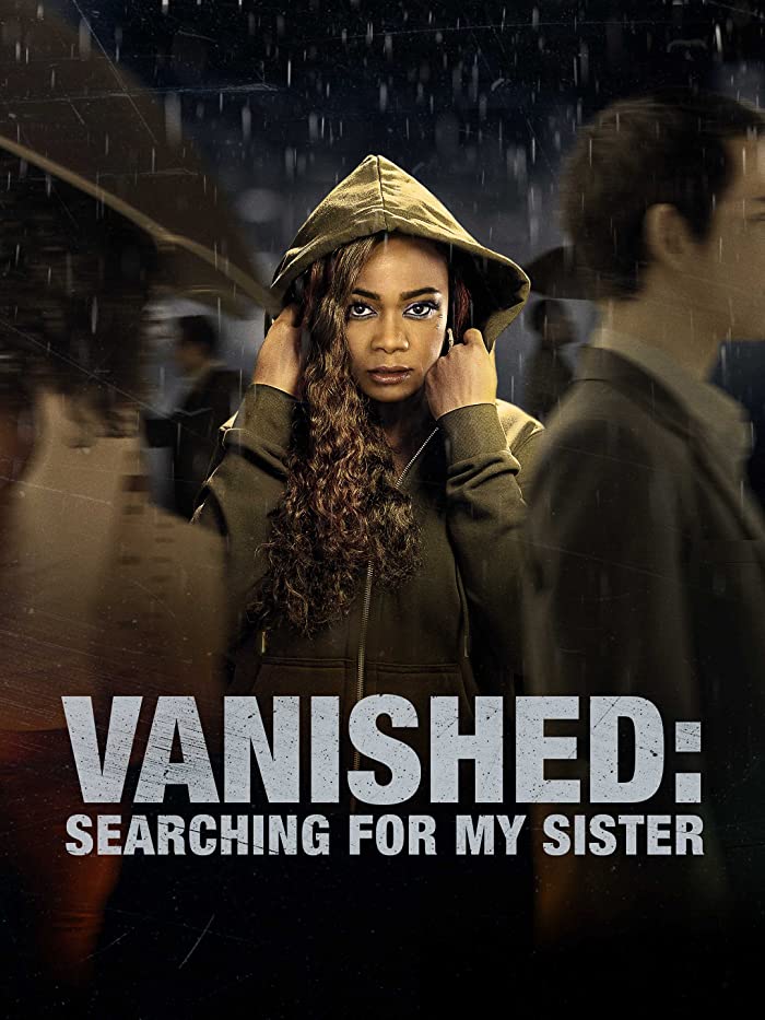 فيلم Vanished: Searching for My Sister 2023 مترجم فيلم Vanished: Searching for My Sister 2023 مترجم