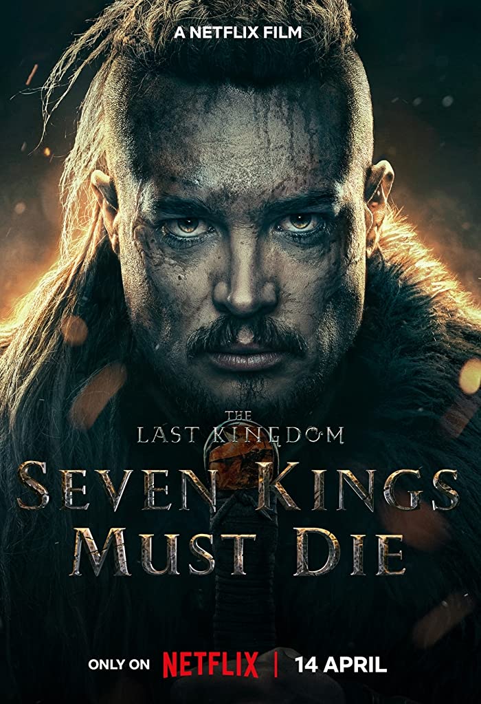 فيلم The Last Kingdom: Seven Kings Must Die 2023 مترجم فيلم The Last Kingdom: Seven Kings Must Die 2023 مترجم