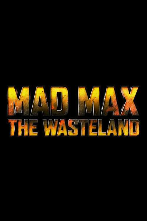 فيلم Mad Max: The Wasteland 2025 مترجم فيلم Mad Max: The Wasteland 2025 مترجم