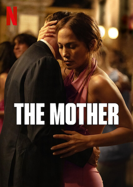 فيلم The Mother 2023 مترجم فيلم The Mother 2023 مترجم