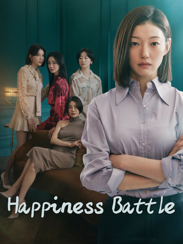 مسلسل معركة السعادة Battle for Happiness حلقة 15 مسلسل معركة السعادة Battle for Happiness حلقة 15