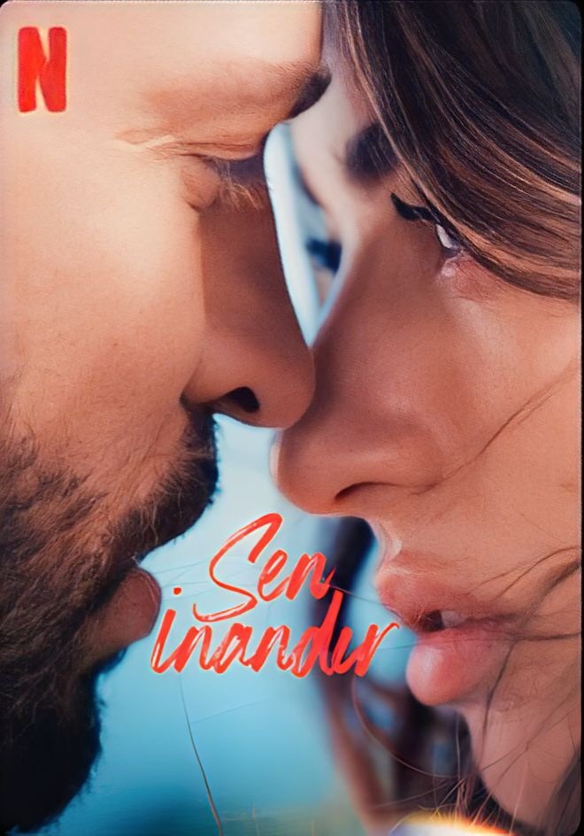 فيلم اجعلني أصدق Sen Inandir 2023 مترجم فيلم اجعلني أصدق Sen Inandir 2023 مترجم