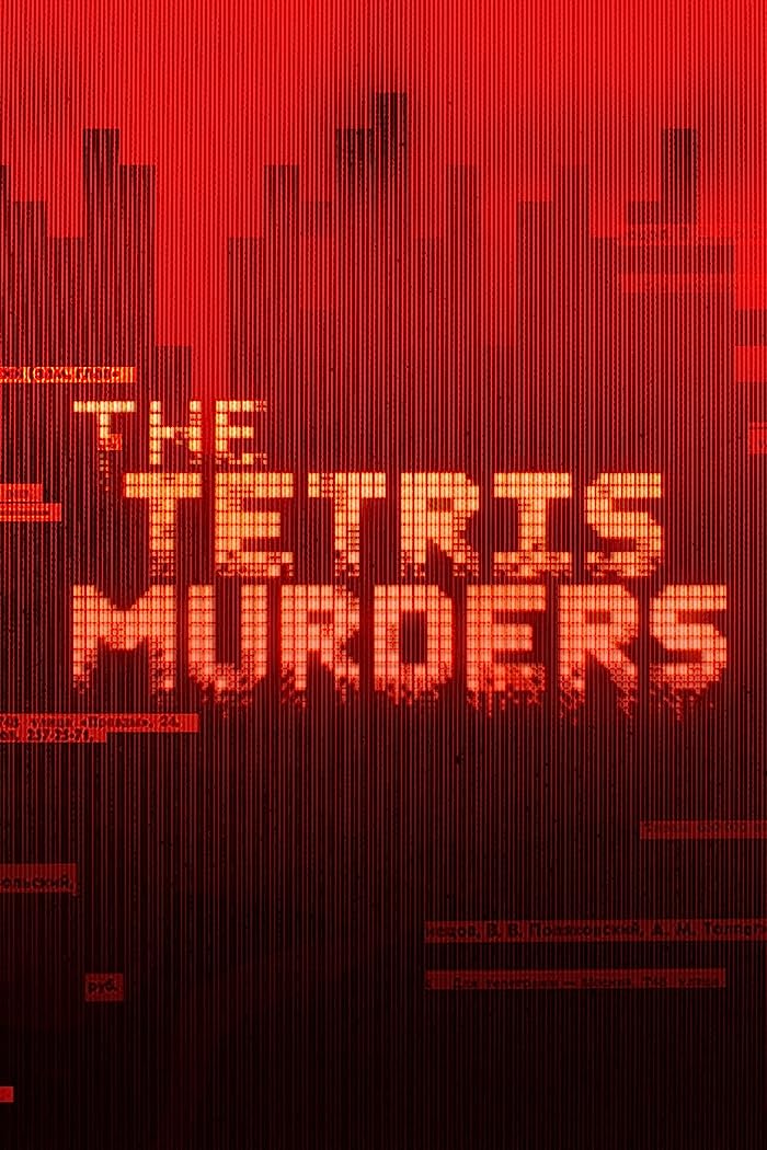 مسلسل The Tetris Murders الموسم الاول حلقة 3 والاخيرة مسلسل The Tetris Murders الموسم الاول حلقة 3 والاخيرة