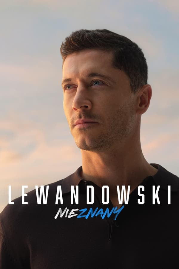 فيلم Lewandowski – The Unknown 2023 مترجم فيلم Lewandowski – The Unknown 2023 مترجم