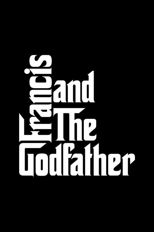فيلم Francis and the Godfather 2024 مترجم اون لاين فيلم Francis and the Godfather 2024 مترجم اون لاين