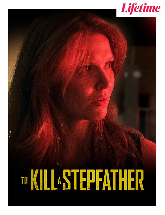 فيلم To Kill a Stepfather 2023 مترجم فيلم To Kill a Stepfather 2023 مترجم
