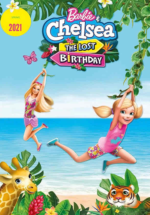 فيلم Barbie & Chelsea the Lost Birthday 2021 مدبلج فيلم Barbie & Chelsea the Lost Birthday 2021 مدبلج