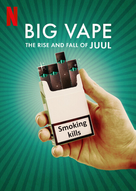مسلسل Big Vape: The Rise and Fall of Juul الموسم الاول حلقة 1 مسلسل Big Vape: The Rise and Fall of Juul الموسم الاول حلقة 1