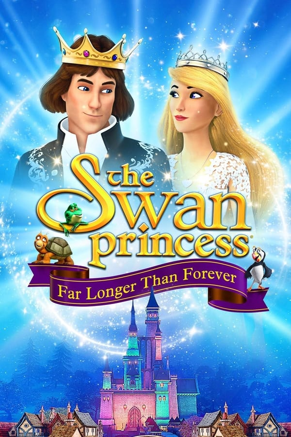 فيلم The Swan Princess: Far Longer than Forever 2023 مترجم فيلم The Swan Princess: Far Longer than Forever 2023 مترجم