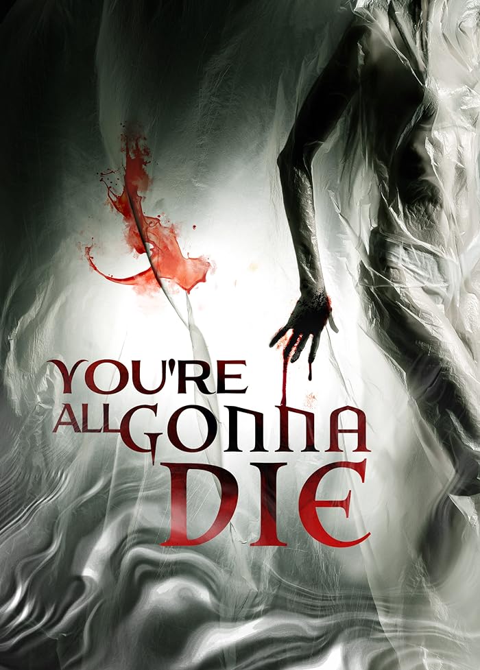 فيلم You’re All Gonna Die 2023 مترجم فيلم You’re All Gonna Die 2023 مترجم
