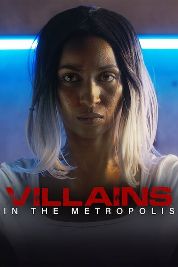 فيلم Villains in the Metropolis 2023 مترجم فيلم Villains in the Metropolis 2023 مترجم