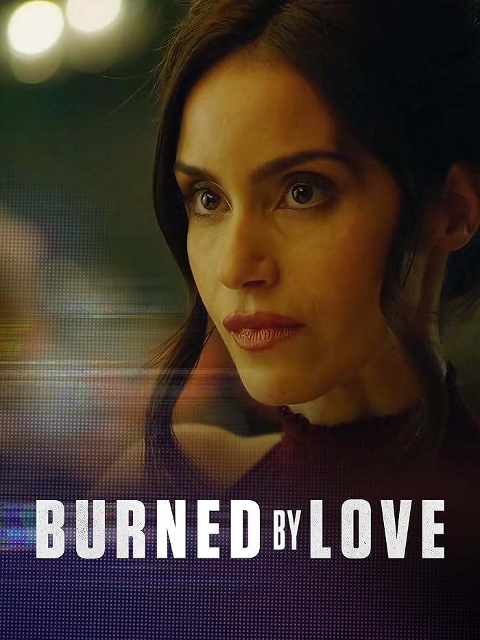 فيلم Burned by Love 2023 مترجم فيلم Burned by Love 2023 مترجم