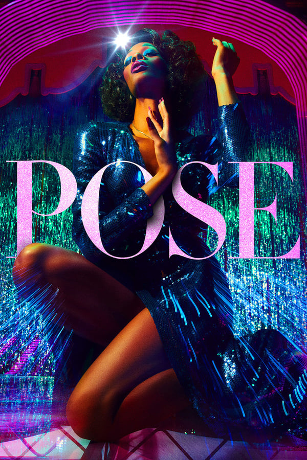 مسلسل Pose الموسم الاول حلقة 8 والاخيرة مسلسل Pose الموسم الاول حلقة 8 والاخيرة