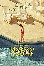 فيلم The Red Sea Makes Me Wanna Cry 2023 مترجم فيلم The Red Sea Makes Me Wanna Cry 2023 مترجم