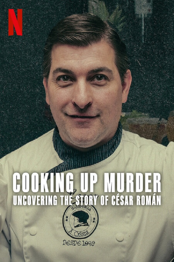 مسلسل Cooking Up Murder: Uncovering the Story of César Román الموسم الاول حلقة 2 مسلسل Cooking Up Murder: Uncovering the Story of César Román الموسم الاول حلقة 2