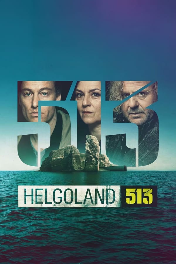 مسلسل Helgoland 513 الموسم الاول حلقة 2 مسلسل Helgoland 513 الموسم الاول حلقة 2
