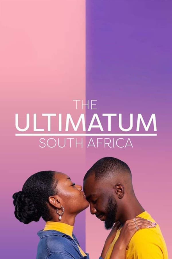 مسلسل The Ultimatum: South Africa الموسم الاول حلقة 9 والاخيرة مسلسل The Ultimatum: South Africa الموسم الاول حلقة 9 والاخيرة