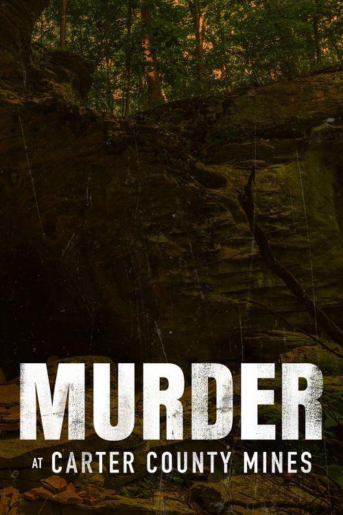 فيلم Murder at Carter County Mines 2023 مترجم فيلم Murder at Carter County Mines 2023 مترجم