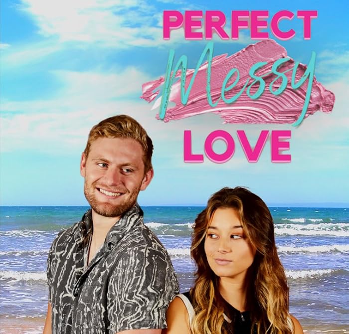 فيلم Perfect Messy Love 2021 مترجم فيلم Perfect Messy Love 2021 مترجم