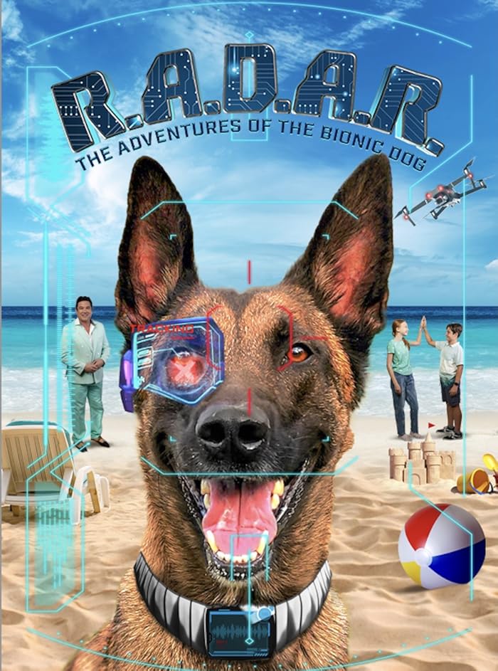فيلم R.A.D.A.R.: The Adventures of the Bionic Dog 2023 مترجم فيلم R.A.D.A.R.: The Adventures of the Bionic Dog 2023 مترجم