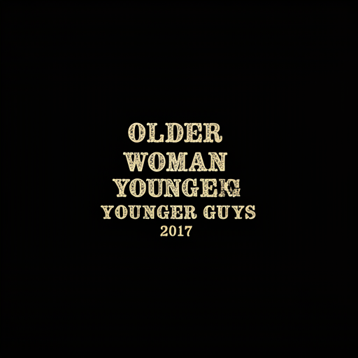 فيلم Older Woman Younger Guys 2017 مترجم فيلم Older Woman Younger Guys 2017 مترجم