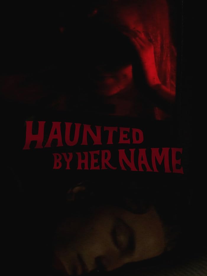 فيلم Haunted by Her Name 2024 مترجم فيلم Haunted by Her Name 2024 مترجم