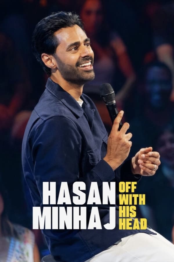 عرض Hasan Minhaj: Off with His Head 2024 مترجم عرض Hasan Minhaj: Off with His Head 2024 مترجم