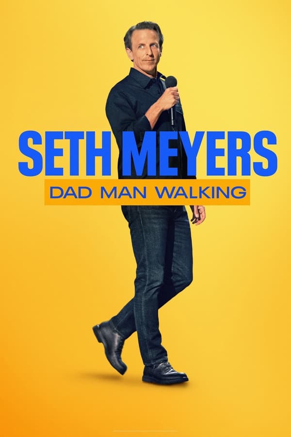 عرض Seth Meyer : Dad Man Walking 2024 مترجم عرض Seth Meyer : Dad Man Walking 2024 مترجم